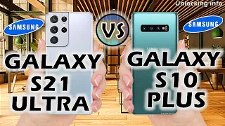Samsung Galaxy S21 Ultra Vs Samsung Galaxy S10 Plus