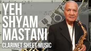 Clarinet Sheet Music: How to play Yeh Shyam Mastani by Manohari Singh