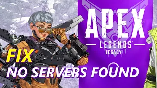 Fix Apex Legends No Servers Found
