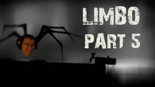 LIMBO | Part 5 | ARE YOU NOT ENTERTAINED?