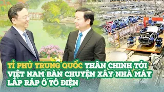 Chủ tịch BYD Vương Truyền Phúc thân chinh tới Việt Nam, bàn chuyện xây nhà máy lắp ráp ô tô điện