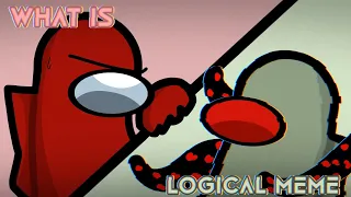 [ ❤️‍🩹 ] What is logical? || Animation meme || Among us || Gift for ‎@Rodamrix 
