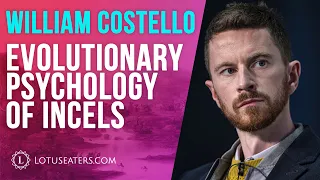 Understanding Incels | Interview with William Costello