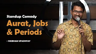 Aurat, Jobs & Periods! Stand-up Comedy by Shubham Upadhyay #standupcomedy #periods #women