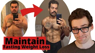 Maintaining Weight Loss after 50+ Days Water Fasting.