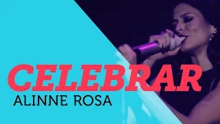 Celebrar - Alinne Rosa | Mete Som AoVivo