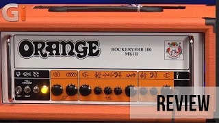 Orange Rockerverb 100 MKIII Amplifier Review | Guitar Interactive magazine