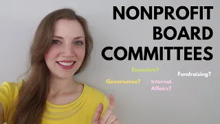 Starting a Nonprofit: What Board Committees do you need?