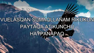 El cóndor pasa - Daniel A. Robles (EN QUECHUA AYACUCHANO - CON LETRA)