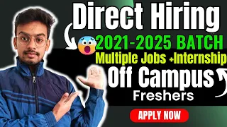 Direct Hiring | Biggest Off Campus Drive For 2024, 2023, 2022 Batch | Fresher Jobs | Internship