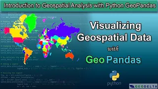 Introduction to Visualizing Geospatial Data with Python GeoPandas