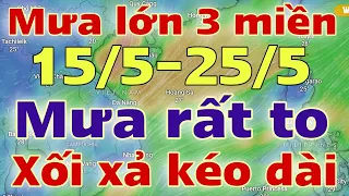 Dự báo thời tiết mới nhất ngày mai 15/5/2024 | dự báo bão mới nhất | thời tiết 3 ngày tới