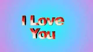 Футаж I  Love You Титр