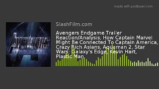 Avengers Endgame Trailer Reaction/Analysis, How Captain Marvel Might Be Connected To Captain America