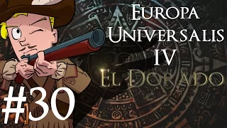 Europa Universalis 4 | El Dorado | Nation of Magnus | Part 30