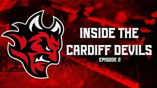 Inside the Cardiff Devils Episode 2