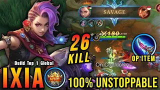 SAVAGE + 26 Kills!! New OP Build for Ixia 100% Unstoppable!! - Build Top 1 Global Ixia ~ MLBB