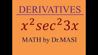 What is the Derivative of x^2.sec^2(3x)