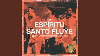 Espiritu Santo Fluye (feat. Misael J) (Live)