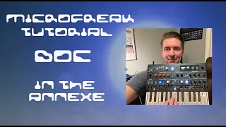 Microfreak Tutorial - BOC "In The Annexe"