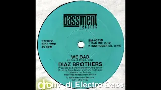 Diaz Brothers - We Bad (Instrumental) (1988)