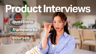 Cracking the Product Management Interview | Questions, Frameworks, Courses