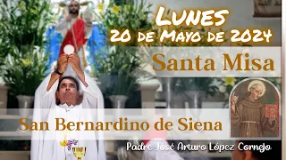 ✅ MISA DE HOY lunes 20 de Mayo 2024 - Padre Arturo Cornejo