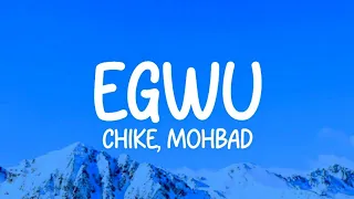 Chike ft, Mohbad - Egwu (Lyrics)