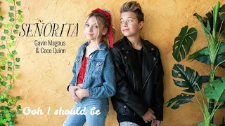 Shawn Mendes, Camila Cabello - Señorita (Gavin Magnus Cover ft. Coco Quinn) (LYRICS)