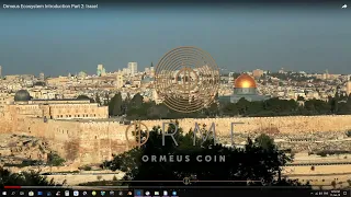 Ormeus Ecosystem Introduction Part 2: Israel