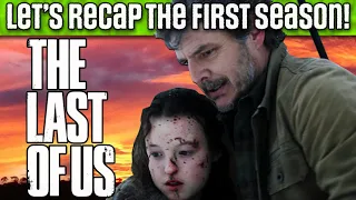 The Last of Us COMPLETE recap [ SEASON 1 ]