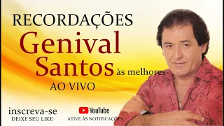 recordações Genival Santos ao vivo