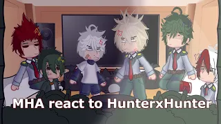 MHA reacts to HunterxHunter | part 1 | kinda first reaction video