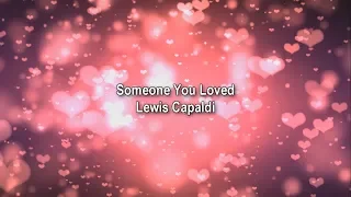 Lewis Capaldi - Someone You Loved (Letra e Tradução) ♫