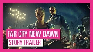 Far Cry New Dawn - Story Trailer
