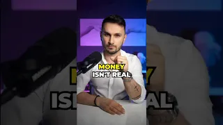 Money Isn't Real 🤑