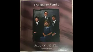 The Hatley Family..Accapella Gospel..09..Come Unto Me