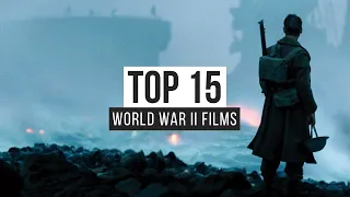 Top 15 World War II Films