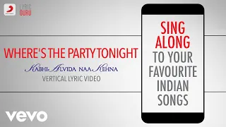 Where's the Party Tonight - KANK|Official Bollywood Lyrics|Shaan|Vasundhara Das