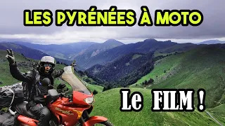 Pyrénées à moto : le FILM !