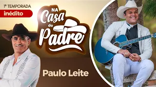 NA CASA DO PADRE - CONVIDADO: PAULO LEITE - Padre Alessandro Campos (entrevista)