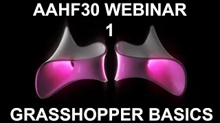 Webinar: AAHF30 - Grasshopper for Beginners (day 1)