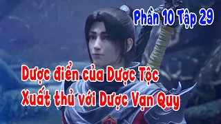 Đấu Phá Thương Khung Phần 10 Tập 29 | Dược Điển Của Dược Tộc - Xuất Thủ Với Dược Vạn Quy