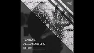 Tenzer, Alejandro Dno - Red Hood (Original Mix) [RED DELICIOUS RECORDS]