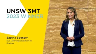 UNSW 3 Minute Thesis 2023 WINNER - Eye Opening Education for Doctors