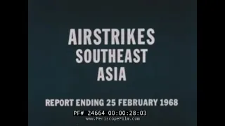 FEBRUARY 1968 U.S. AIR FORCE AIR STRIKES IN VIETNAM   24664
