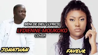 BÉNI DE DIEU : JONATHAN & FAVEUR | LYDIENNE MOUKOKO Cover |