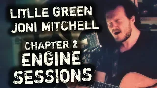 Little Green (Joni Mitchell Cover) - ENGINE SESSIONS S1#02