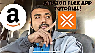 Amazon Flex App Tutorial For New Amazon Delivery Driver (Must Watch)