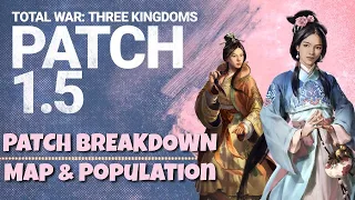 Map & Population - Total War: Three Kingdoms Patch 1.5 Breakdown